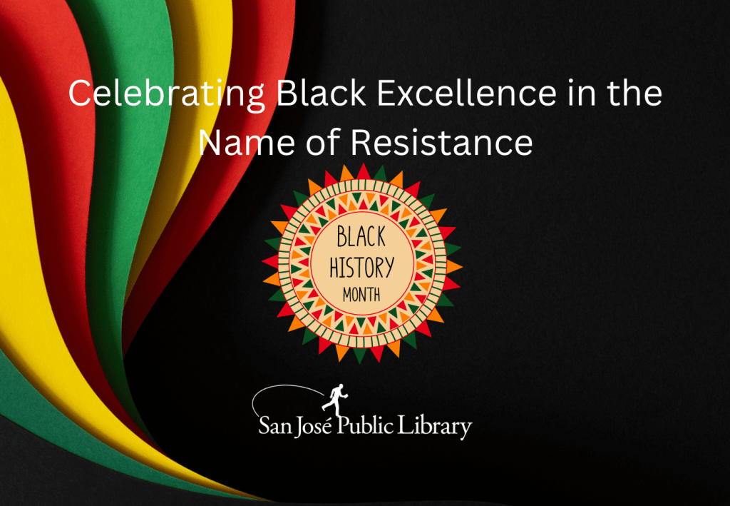 Celebrating Black Excellence In The Name Of Resistance Resistance Is A